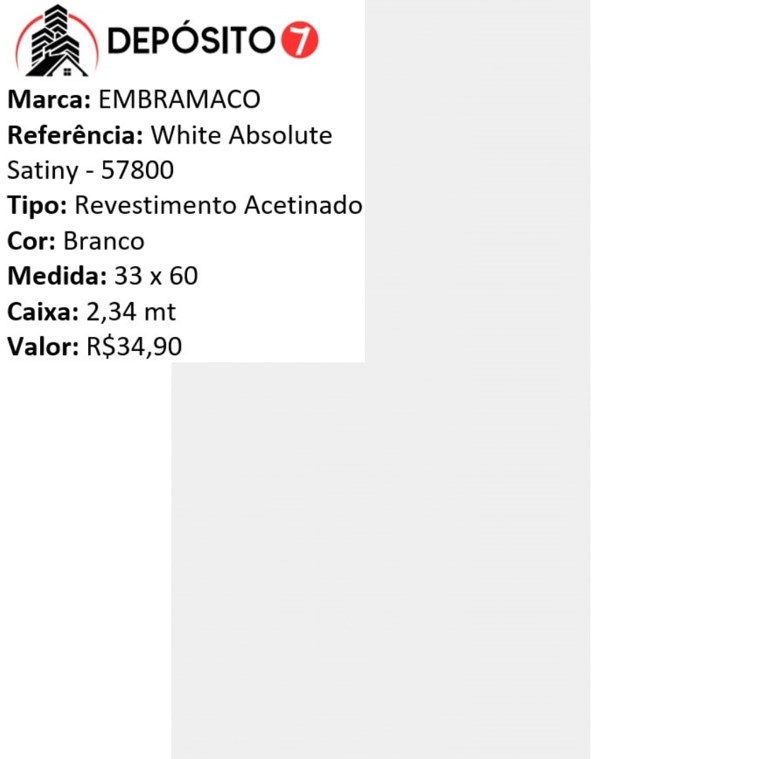 EMBRAMACO REVESTIMENTO 33 X 60 ACETINADO RT57800 WHITE ABSOLUTE SATINY (CAIXA COM 2,34MT)